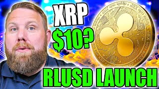 RIPPLE RLUSD STABLECOIN LAUNCH TODAY  XRP PRICE TO 10 WHAT DOES THAT LOOK LIKE [upl. by Saretta810]