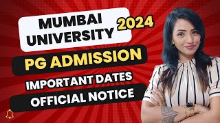 MUMBAI UNIVERSITY ADMISSION 2024 PG APPLICATION IS OPEN OFFICIAL NOTICE IMPORTANT DATES [upl. by Derna]