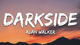 Alan Walker  Darkside Lyrics ft AuRa and Tomine Harket [upl. by Hevak]