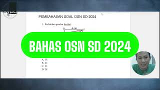 BAHAS SOAL OSN SD 2024 PART 1 [upl. by Apurk]