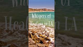 Long Healing Prayer at LA Beach [upl. by Norrab]