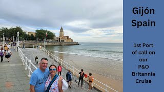 Gijón  First Port of Call on our France amp Spain Cruise with PampO Britannia [upl. by Coffin502]