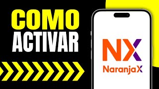 Como Activar Tarjeta de Credito Naranja X Paso a Paso [upl. by Schmidt780]