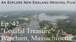 Episode 42 quotCoastal Treasurequot Wareham MA [upl. by Airb]