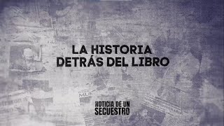 Noticia de un Secuestro la historia detrás del libro [upl. by Al]