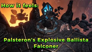 How it feels Palsterons explosive ballista falconer [upl. by Deutsch318]