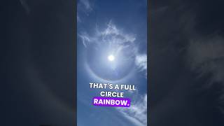 Full circle rainbow [upl. by Schwartz]