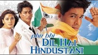 Phir Bhi Dil Hai Hindustani Full Movie  Shah Rukh Khan  Juhi Chawla  Review amp Facts [upl. by Grayson]