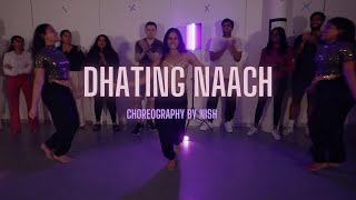 Dhating Naach  Bollywood Dance Class  Choreography By Nish [upl. by Gnivre]