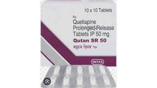 Qutan SR 50 Tablets Quetiapine ProlongedRelease Tablets IP 50 mg [upl. by Dyoll574]