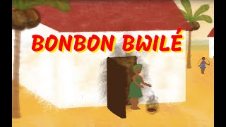 Bonbon bwilé  Chanson antillaise pour les petits avec paroles [upl. by Skutchan]