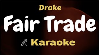 Drake  Fair Trade  Karaoke  Instrumental  Lyrics Video  Acoustic  Piano  Clean Track [upl. by Mather]