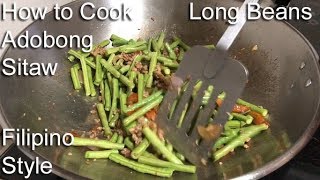 How to Cook Adobong Sitaw with Ground Pork Filipino Style [upl. by Ettenoitna498]