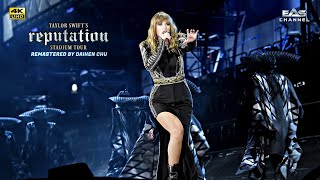 Enhanced 4K Dont Blame Me  Taylor Swift • Reputation Tour • EAS Channel [upl. by Esyned]