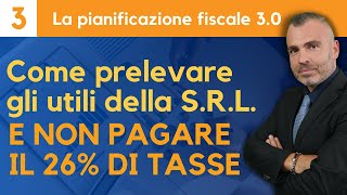 Come prelevare gli Utili della SRL senza pagare il 26 di Tasse [upl. by Nylirak]