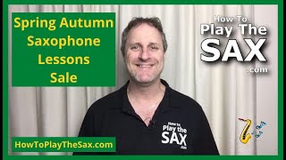 Saxophone Lessons Spring Autumn Sale [upl. by Anihc]