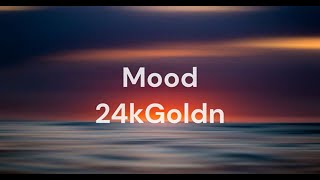 Mood by 24kGoldn Clean Lyrics [upl. by Tyson]