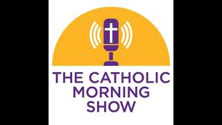 The Catholic Morning Show  1152024 [upl. by Donall425]