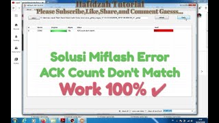 Solusi Miflash Error Saat Proses FlashingDone 100 [upl. by Wallis513]