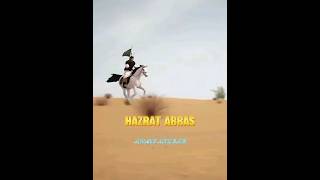 History of Hazrat Abbas Ibn Ali 🔥 shorts history [upl. by Kask]