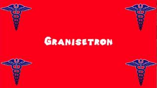 Pronounce Medical Words ― Granisetron [upl. by Yrollam515]