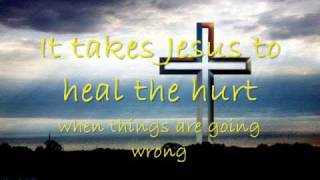 Ernest Kematch  It takes Jesus [upl. by Hendrix397]