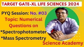 Live Biochemistry PYQ Session no3 GATEXL Biochemistry Spectroscopy and Mass Spectrometry [upl. by Otrebilif956]