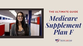 The Ultimate Guide for Medicare Supplement Plan F [upl. by Adlesirk]