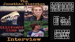 GrindHaus on 42nd Street presents “The Jonathan Tiersten Interview” SLEEPAWAY CAMP [upl. by Willy]