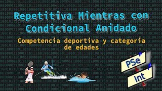 Repetitiva Mientras con Condicional Anidada multiple en Pseint 3  Ejercicio [upl. by Aidyl]