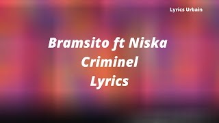 Bramsito feat Niska Criminel Paroles Lyrics [upl. by Hillie]