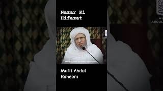 Nazar Ki Hifazat mufti abul Raheem [upl. by Muncey428]