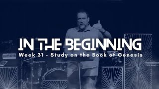 In the Beginning  Week 31  Pastor Scott Hemberry [upl. by Aelc]