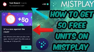 HOW TO GET 50 FREE UNITS ON MISTPLAY DOING TASK  mistplay UNITS 2023 new [upl. by Annawak]