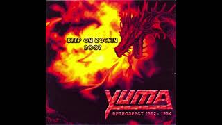 2007  Yuma  Keep On Rockin  Retrospect 1982  1994 [upl. by Robb]