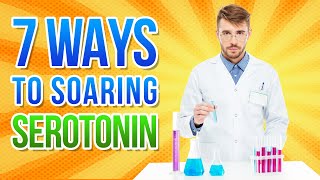 7 Ways How to Raise Serotonin Levels Naturally [upl. by Naerad730]