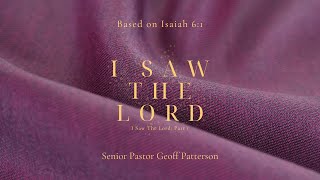 I Saw The Lord  I Saw The Lord Part 1  Isaiah 61 [upl. by Fari927]