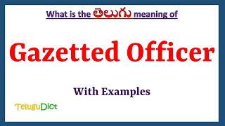 Gazetted Officer Meaning in Telugu  Gazetted Officer in Telugu  Gazetted Officer in Telugu Dict [upl. by Rehpotsyrk]