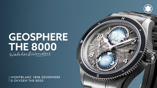 The Story behind Montblanc 1858 Geosphere 0 Oxygen The 8000  Montblanc [upl. by Tranquada]