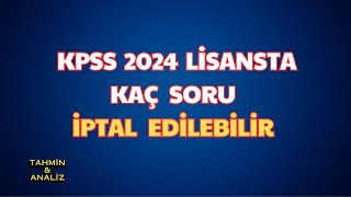 KPSS 2024 LİSTANSTA KAÇ SORU İPTAL EDİLEBİLİRÖSYMNİN AÇIKLAMASININ SATIR ARALARINDA NELER VAR [upl. by Tresa596]