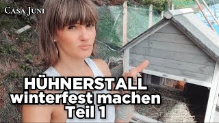 HÃ¼hnerstall winterfest machen  Teil 1 [upl. by Aninaig]