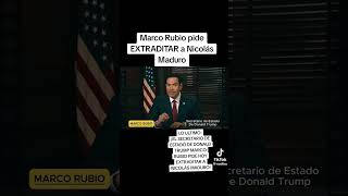 Marcó Rubio pide estradicion de Madurovenezuelalibrenicolasmadurovenezueladonaldtrumptrumprd [upl. by Irena]