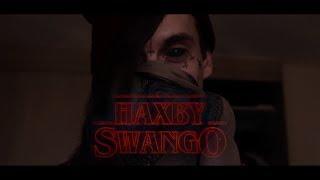 Haxby Swango  Stranger Things REMIX [upl. by Aizat]