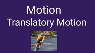 Translatory Motion [upl. by Htepsle]