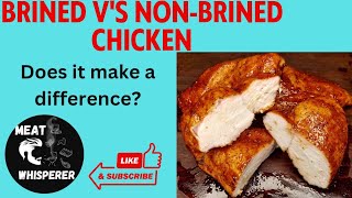 Brined Chicken Breast vs NonBrined Chicken Breast [upl. by Hgieliak531]