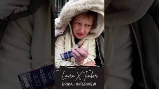 Unmasking Crisis Real Stories from the Streets Homeless amp Living with Addiction– Erika Interview [upl. by Childs]