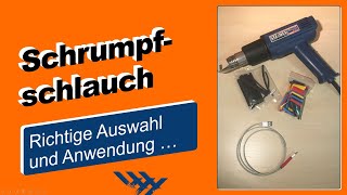 Schrumpfschlauch richtig auswählen und anwenden [upl. by Rodmun]