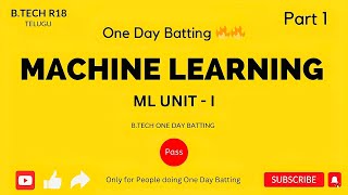 ML UNIT  1  IntroductionWell Posed ProblemLearning System  JNTUH R18  One Day Batting Videos [upl. by Ariay377]