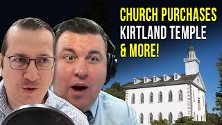 Church History Experts React to Church Purchasing the Kirtland Temple and MORE [upl. by Thisbe379]