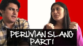 Peruvian Slang Explained Part One Video 43 [upl. by Gal304]